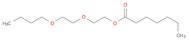 Heptanoic acid,2-(2-butoxyethoxy)ethyl ester