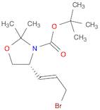 3-Oxazolidinecarboxylic acid, 4-(3-bromo-1-propenyl)-2,2-dimethyl-,1,1-dimethylethyl ester, [R-(...