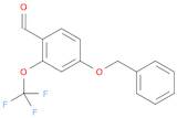 Benzaldehyde, 4-(phenylmethoxy)-2-(trifluoromethoxy)-
