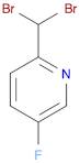 Pyridine, 2-(dibromomethyl)-5-fluoro-