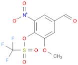 Methanesulfonic acid, 1,1,1-trifluoro-, 4-formyl-2-methoxy-6-nitrophenyl ester