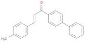 2-Propen-1-one, 1-[1,1'-biphenyl]-4-yl-3-(4-methylphenyl)-, (2E)-