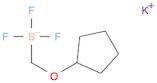 Borate(1-), [(cyclopentyloxy)methyl]trifluoro-, potassium (1:1), (T-4)-