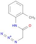 Acetamide, 2-azido-N-(2-methylphenyl)-