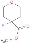 2H-Pyran-4-carboxylic acid, 4-fluorotetrahydro-, methyl ester