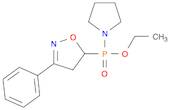 Phosphinic acid, (4,5-dihydro-3-phenyl-5-isoxazolyl)-1-pyrrolidinyl-, ethyl ester (9CI)