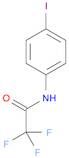 Acetamide, 2,2,2-trifluoro-N-(4-iodophenyl)-