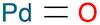 Palladium oxide (PdO)