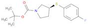 1-Pyrrolidinecarboxylic acid, 3-[(4-fluorophenyl)thio]-, 1,1-dimethylethyl ester, (3S)-