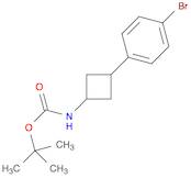 Carbamic acid, N-[3-(4-bromophenyl)cyclobutyl]-, 1,1-dimethylethyl ester