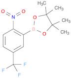 1,3,2-Dioxaborolane, 4,4,5,5-tetramethyl-2-[2-nitro-5-(trifluoromethyl)phenyl]-