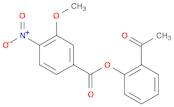 Benzoic acid, 3-methoxy-4-nitro-, 2-acetylphenyl ester