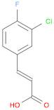 2-Propenoic acid, 3-(3-chloro-4-fluorophenyl)-, (2E)-