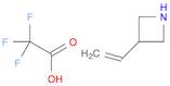 Azetidine, 3-ethenyl-, 2,2,2-trifluoroacetate (1:1)