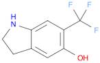 1H-Indol-5-ol, 2,3-dihydro-6-(trifluoromethyl)-