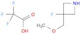 Azetidine, 3-fluoro-3-(methoxymethyl)-, 2,2,2-trifluoroacetate (1:1)