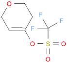 Methanesulfonic acid, 1,1,1-trifluoro-, 3,6-dihydro-2H-pyran-4-yl ester