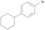 Benzene, 1-​bromo-​4-​cyclohexyl-