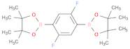 1,3,2-Dioxaborolane, 2,2'-(2,5-difluoro-1,4-phenylene)bis[4,4,5,5-tetramethyl-