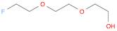 2-[2-(2-Fluoroethoxy)Ethoxy]Ethanol