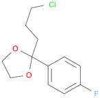 2-(3-chloropropyl)-2-(4-fluorophenyl)-1,3-dioxolane