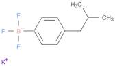 POTASSIUM (4-ISOBUTYLPHENYL)TRIFLUORBORATE