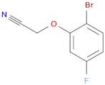 Acetonitrile,2-(2-bromo-5-fluorophenoxy)-