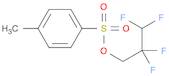 2,2,3,3-Tetrafluoropropyl 4-methylbenzenesulfonate