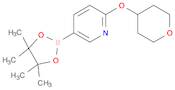 2-(Tetrahydropyran-4-yloxy)-5-(4,4,5,5-tetramethyl-[1,3,2]dioxaborolan-2-yl)pyridine