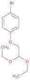 4-BROMOPHENOXYACETALDEHYDE DIETHYLACETAL