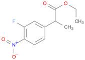 ETHYL 2-(3-FLUORO-4-NITROPHENYL)PROPIONATE