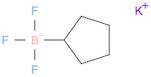 POTASSIUM CYCLOPENTYLTRIFLUOROBORATE