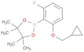 2-CyclopropylMethoxy-6-fluorophenylboronic acid pinacol ester