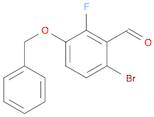 3-BENZYLOXY-6-BROMO-2-FLUOROBENZALDEHYDE