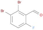 2,3-DIBROMO-6-FLUOROBENZALDEHYDE