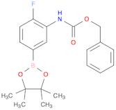 Benzyl 2-fluoro-5-(4,4,5,5-tetramethyl-1,3,2-dioxaborolan-2-yl)phenylcarbamate