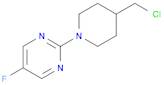 2-(4-ChloroMethyl-piperidin-1-yl)-5-fluoro-pyriMidine