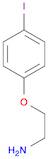 2-(4-Iodo-phenoxy)-ethylaMine