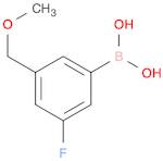 (3-fluoro-5-(MethoxyMethyl)phenyl)boronic acid