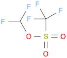 Trifluoromethanesulfonic acid difluoromethyl ester