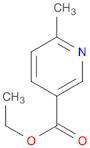 ETHYL 6-METHYLPYRIDINE-3-CARBOXYLATE