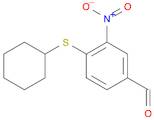 4-(CYCLOHEXYLTHIO)-3-NITROBENZALDEHYDE