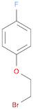 1-(2-BROMOETHOXY)-4-FLUOROBENZENE