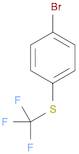 4-(TRIFLUOROMETHYLTHIO)BROMOBENZENE