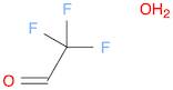 2,2,2-TRIFLUOROACETALDEHYDE HYDRATE