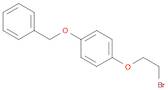 1-(BENZYLOXY)-4-(2-BROMOETHOXY)BENZENE