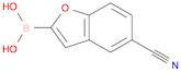 (5-CYANO-1-BENZOFURAN-2-YL)BORONIC ACID