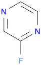 2-FLUOROPYRAZINE 98