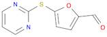 5-(PYRIMIDIN-2-YLSULFANYL)-FURAN-2-CARBALDEHYDE