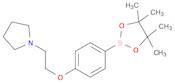 1-(2-[4-(4,4,5,5-TETRAMETHYL-[1,3,2]DIOXABOROLAN-2-YL)-PHENOXY]-ETHYL)-PYRROLIDINE